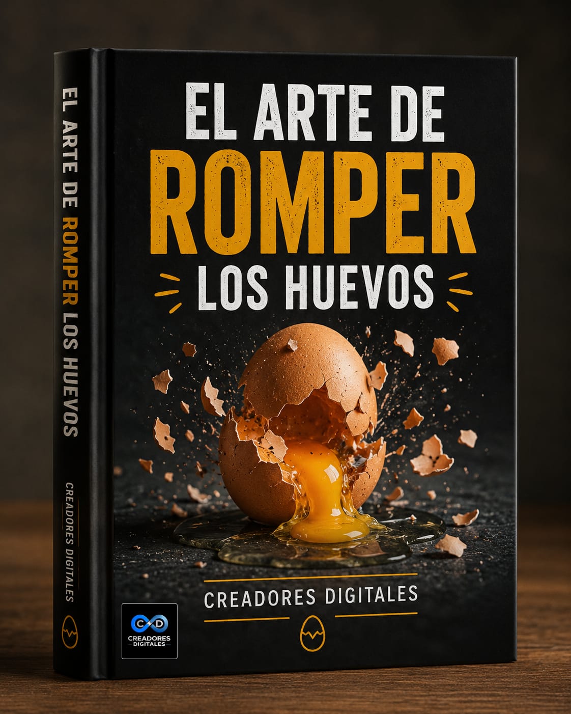 EL ARTE DE ROMPER LOS HUEVOS (450 RECETAS CON HUEVO Y MUCHO MÁS)